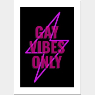 Gay Vibes Only Posters and Art